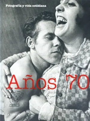 Años 70 fotografía y vida cotidiana