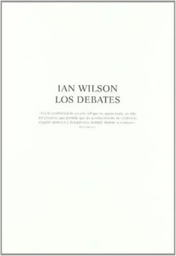 Ian Wilson: los debates