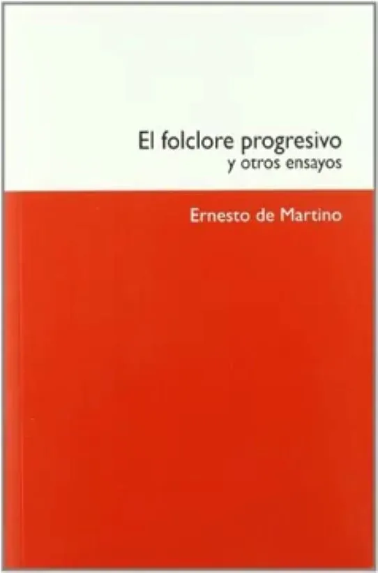 El folclore progresivo y otros ensayos