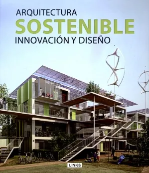 Arquitectura sostenible innovación y diseño