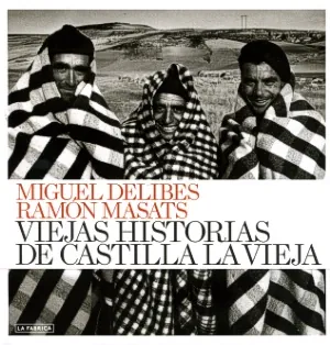 Viejas historias de castilla la vieja