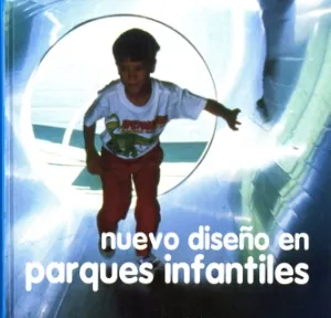Nuevo diseño en parques infantiles