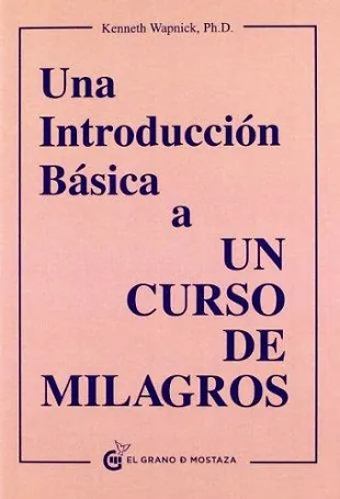 Una introducción básica a un curso de milagros