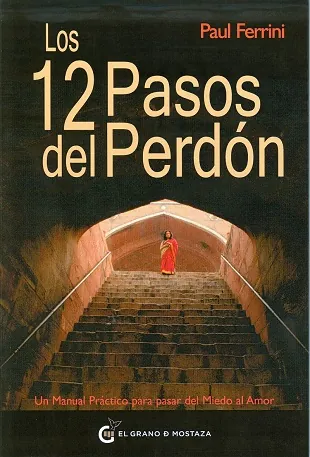 12 Pasos del perdon, Los