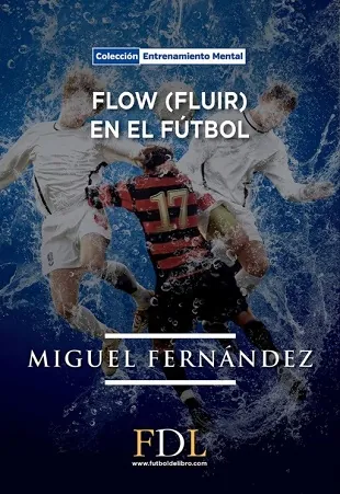 Flow (Fluir) en el fultbol