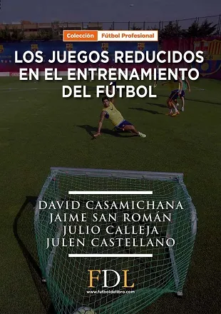 juegos reducidos en el entrenamiento del fútbol, Los