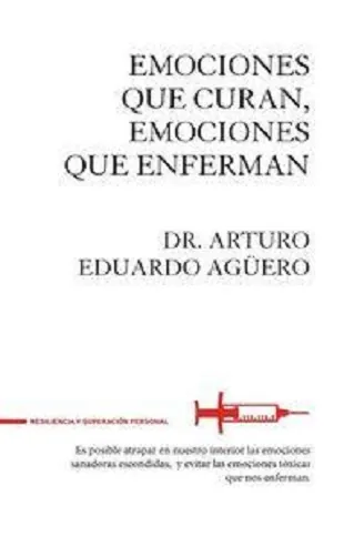 Emociones que curan, Emociones que enferman