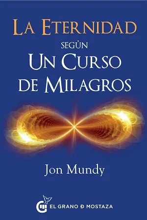 Eternidad según Un curso de milagros, La