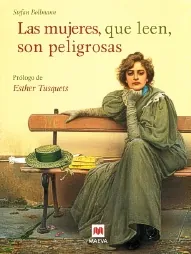 Mujeres que leen, son peligrosas. las
