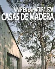 Vivir en la naturaleza. casas de madera