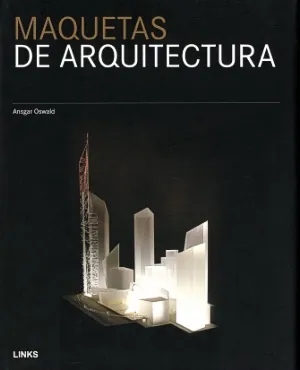 Maquetas de aquitectura