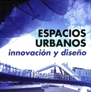 Espacios urbanos innov. y diseño