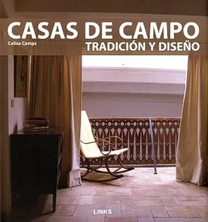 Casas de campo. tradicion y diseño