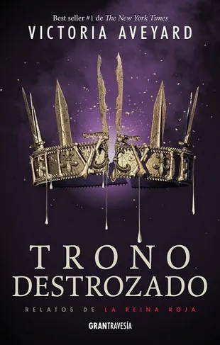 Trono destrozado. Relatos de la reina roja