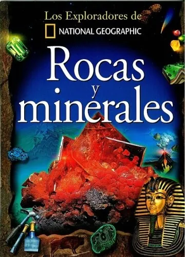 Rocas y Minerales (exploradores de National Geographic)