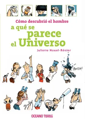 Como desc. el hombre a que se parece el universo