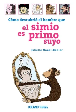 Como desc. el hombre que el simio es primo suyo