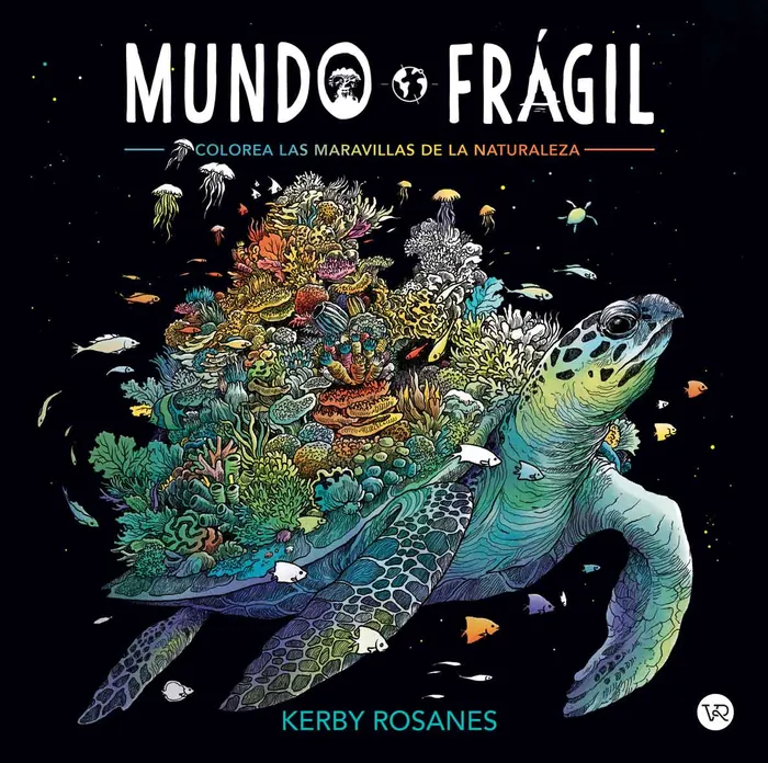 Mundo frágil. Colorea las maravillas de la naturaleza