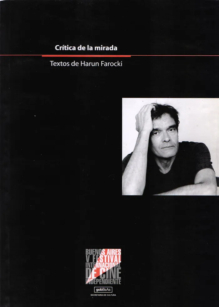 Crítica de la mirada. Textos de Harun Farocki